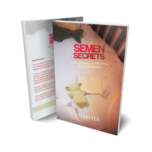 Semen Secrets: Truths and Confessions of a Wife’s Journey Through Male Infertility